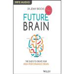 کتاب Future Brain اثر Jenny Brockis انتشارات Audible Studios on Brilliance