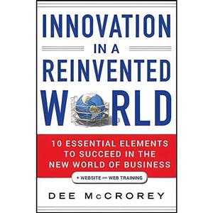 کتاب Innovation in a Reinvented World Website اثر Dee McCrorey انتشارات Wiley