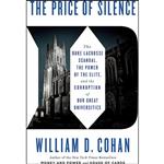 کتاب The Price of Silence اثر Willam D. Cohan and William D. Cohan انتشارات Scribner