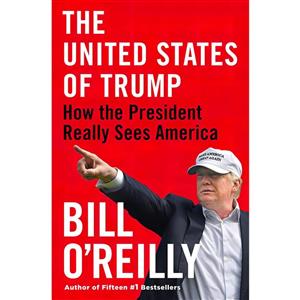 کتاب The United States of Trump اثر Bill OReilly انتشارات Henry Holt and Co.