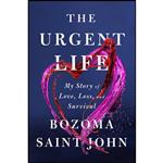کتاب The Urgent Life اثر Bozoma Saint John انتشارات Viking