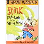 کتاب Stink and the Attack of the Slime Mold اثر Megan McDonald and Peter H. Reynolds انتشارات Candlewick