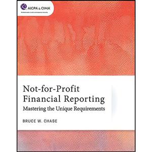 کتاب Not-for-Profit Financial Reporting اثر Bruce W. Chase انتشارات بله