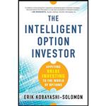 کتاب The Intelligent Option Investor اثر Erik Kobayashi-Solomon انتشارات مک گرا هیل 