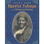 کتاب Harriet Tubman and the Underground Railroad اثر David A. Adler انتشارات Holiday House