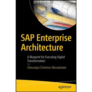 کتاب SAP Enterprise Architecture اثر Sheunopa Chalmers Musukutwa انتشارات Apress