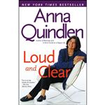 کتاب Loud and Clear اثر Anna Quindlen انتشارات Ballantine Books