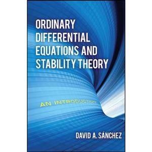 کتاب Ordinary Differential Equations and Stability Theory اثر David A. Sanchez انتشارات Dover Publications