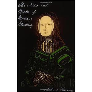 کتاب The Nuts and Bolts of College Writing اثر Michael Harvey انتشارات Hackett Publishing Company, Inc.