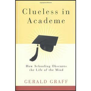 کتاب Clueless in Academe اثر Gerald Graff انتشارات Yale University Press 