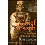 کتاب Chief Joseph & the Flight of the Nez Perce اثر Kent Nerburn انتشارات تازه ها