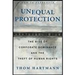 کتاب Unequal Protection اثر Thom Hartmann انتشارات Rodale Books