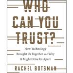 کتاب Who Can You Trust اثر Rachel Botsman انتشارات PublicAffairs