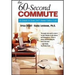 کتاب 60-Second Commute  The اثر Erica Orloff and Kathy Levinson انتشارات FT Press