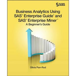 کتاب Business Analytics Using SAS Enterprise Guide and Miner اثر Olivia Parr Rud انتشارات Institute 