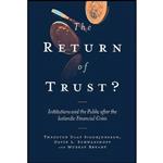 کتاب The Return of Trust Institutions and the Public After the Icelandic Financial Crisis اثر Throstur Olaf Sigurjonsson انتشارات Emerald Publishing