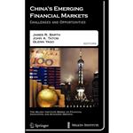 کتاب Chinas Emerging Financial Markets اثر جمعی از نویسندگان انتشارات Springer