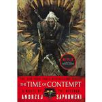 کتاب The Time of Contempt اثر Andrzej Sapkowski and David French انتشارات Orbit