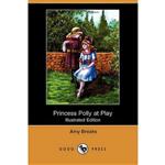 کتاب Princess Polly at Play اثر Amy Brooks انتشارات Dodo Press