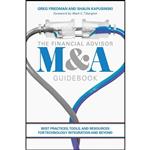 کتاب The Financial Advisor M A Guidebook اثر Greg Friedman and Shaun Kapusinski انتشارات Springer