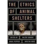 کتاب The Ethics of Animal Shelters اثر جمعی از نویسندگان انتشارات Oxford University Press