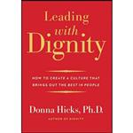 کتاب Leading with Dignity اثر Donna Hicks انتشارات Yale University Press