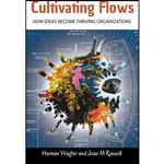 کتاب Cultivating Flows اثر Herman Wagter and Jean M. Russell انتشارات Triarchy Press Ltd