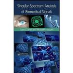 کتاب Singular Spectrum Analysis of Biomedical Signals اثر Saeid Sanei and Hossein Hassani انتشارات CRC Press