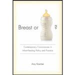 کتاب Breast or Bottle اثر Amy Koerber انتشارات University of South Carolina Press