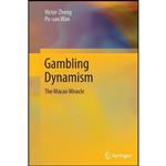 کتاب Gambling Dynamism اثر Victor Zheng and Po-san Wan انتشارات بله