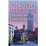 کتاب Murder on Madison Square اثر Victoria Thompson انتشارات Berkley