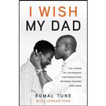 کتاب I Wish My Dad اثر Romal Tune and Jordan Tune انتشارات Broadleaf Books