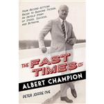 کتاب The Fast Times of Albert Champion اثر Peter Nye انتشارات Prometheus