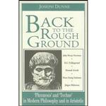 کتاب Back To the Rough Ground اثر Joseph Dunne انتشارات University of Notre Dame Press