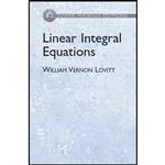 کتاب Linear Integral Equations  اثر William Vernon Lovitt انتشارات Dover Publications