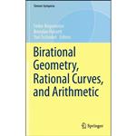 کتاب Birational Geometry, Rational Curves, and Arithmetic  اثر Bogomolov انتشارات Springer