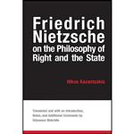کتاب Friedrich Nietzsche on the Philosophy of Right and the State اثر Nikos Kazantzakis and Odysseus Makridis انتشارات State University of New York Press