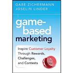 کتاب Game-Based Marketing اثر Joselin Linder and Gabe Zichermann انتشارات Wiley
