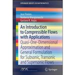 کتاب An Introduction to Compressible Flows with Applications اثر جمعی از نویسندگان انتشارات Springer