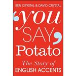 کتاب You Say Potato اثر Ben Crystal and David Crystal انتشارات Pan Macmillan