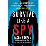 کتاب Survive Like a Spy اثر Jason Hanson انتشارات TarcherPerigee