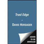 کتاب The Trust Edge اثر David Horsager انتشارات Free Press