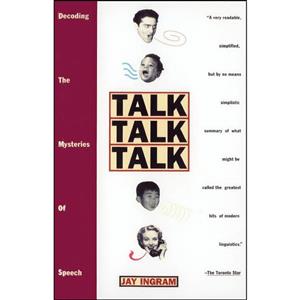 کتاب Talk Talk Talk اثر Jay Ingram انتشارات Knopf Doubleday Publishing Group 