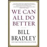 کتاب We Can All Do Better اثر Bill Bradley انتشارات Vanguard Press