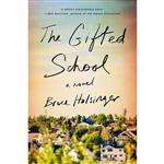 کتاب The Gifted School اثر Bruce Holsinger انتشارات Riverhead Books