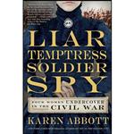 کتاب Liar, Temptress, Soldier, Spy اثر Karen Abbott انتشارات Harper