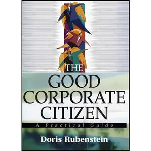 کتاب The Good Corporate Citizen اثر Doris Rubenstein انتشارات Wiley 