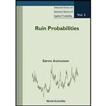 کتاب Ruin Probabilities  اثر Soren Asmussen انتشارات World Scientific Publishing Company