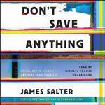 کتاب Dont Save Anything اثر James Salter انتشارات Blackstone, Inc.