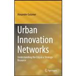 کتاب Urban Innovation Networks اثر Alexander Gutzmer انتشارات Springer